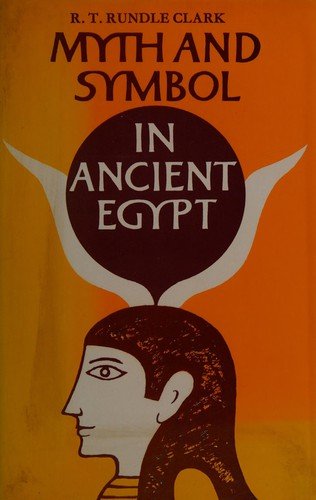 Myth and Symbol in Ancient Egypt