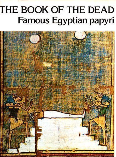 The Book of the Dead: The Papyrus of Ani